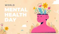 Hari Kesehatan Mental Sedunia: Jaga Mental Health dan Kapan Cari Bantuan