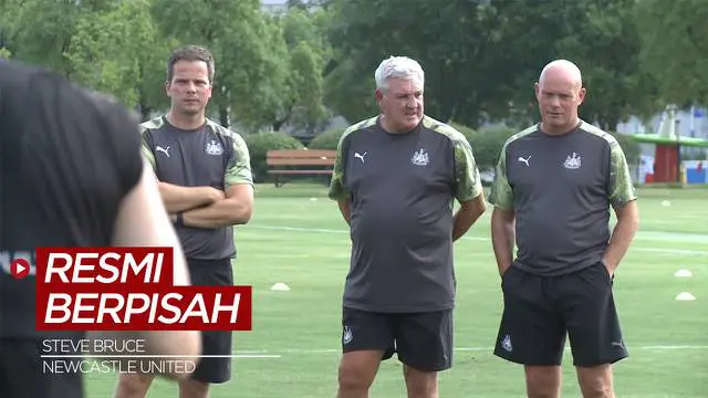 Berita Video, Steve Bruce Resmi Berpisah dengan Newcastle United