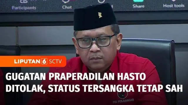 VIDEO: Hakim Tolak Gugatan Praperadilan Hasto Kristiyanto, Statusnya Tetap Tersangka