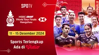 Jadwal dan Live Streaming HSBC BWF World Tour Final 2024 di Vidio