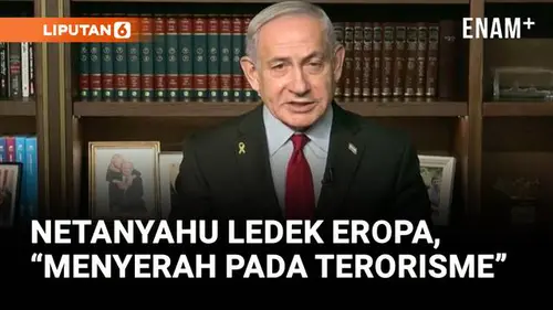 VIDEO: Ledekan Netanyahu, Tuding Eropa Menyerah Pada Terorisme