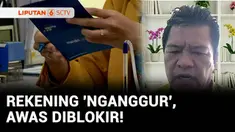 Apakah ada yang punya lebih dari satu rekening bank? Tapi sebagian di antaranya ndak aktif, hati-hati. Rekening pasif yang tercatat tidak ada transaksi selama 3 sampai 12 bulan berpotensi diblokir oleh PPATK.