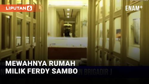 VIDEO: Mewah! Seperti Ini Penampakan Rumah Pribadi Ferdy Sambo