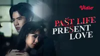 Link Streaming dan Sinopsis Drama Thailand Past Life, Present Love: Cinta dan Misteri Tayang di Vidio