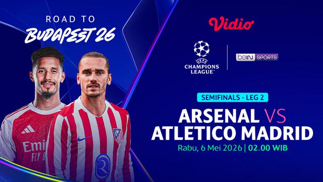 Saksikan Arsenal vs Atletico Madrid eksklusif di Vidio. (dok. vidio.com)