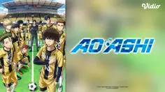Sinopsis Anime AOASHI Season 1 di Vidio, Perjuangan Menjadi Pemain Bola Profesional