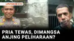 Warga Jalan Rungkut Harapan, Surabaya, Jawa Timur, digegerkan dengan penemuan jenazah dengan kondisi luka yang mengenaskan. Meskipun agak janggal dan jarang terjadi, jasad pria tersebut diduga kuat dimangsa sekitar 10 anjing peliharaannya sendiri.