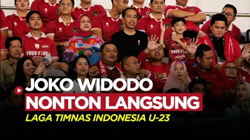 VIDEO: Presiden RI Joko Widodo Hingga Istri Pratama Arhan, Saksikan Langsung Laga Timnas Indonesia U-23 Kontra Turkmenistan