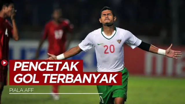 VIDEO: 5 Pencetak Gol Terbanyak di Piala AFF, Dua Pemain dari Timnas Indonesia