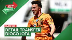 Berita video Bursa Transfer kali ini membahas detail perpindahan Diogo Jota yang dikabarkan hengkang dari Wolves ke Liverpool.