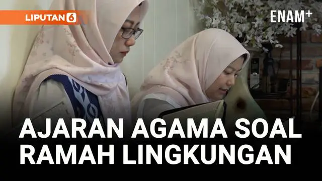 VIDEO: Menerapkan Gerakan Ramah Lingkungan, Mengamalkan Ajaran Agama