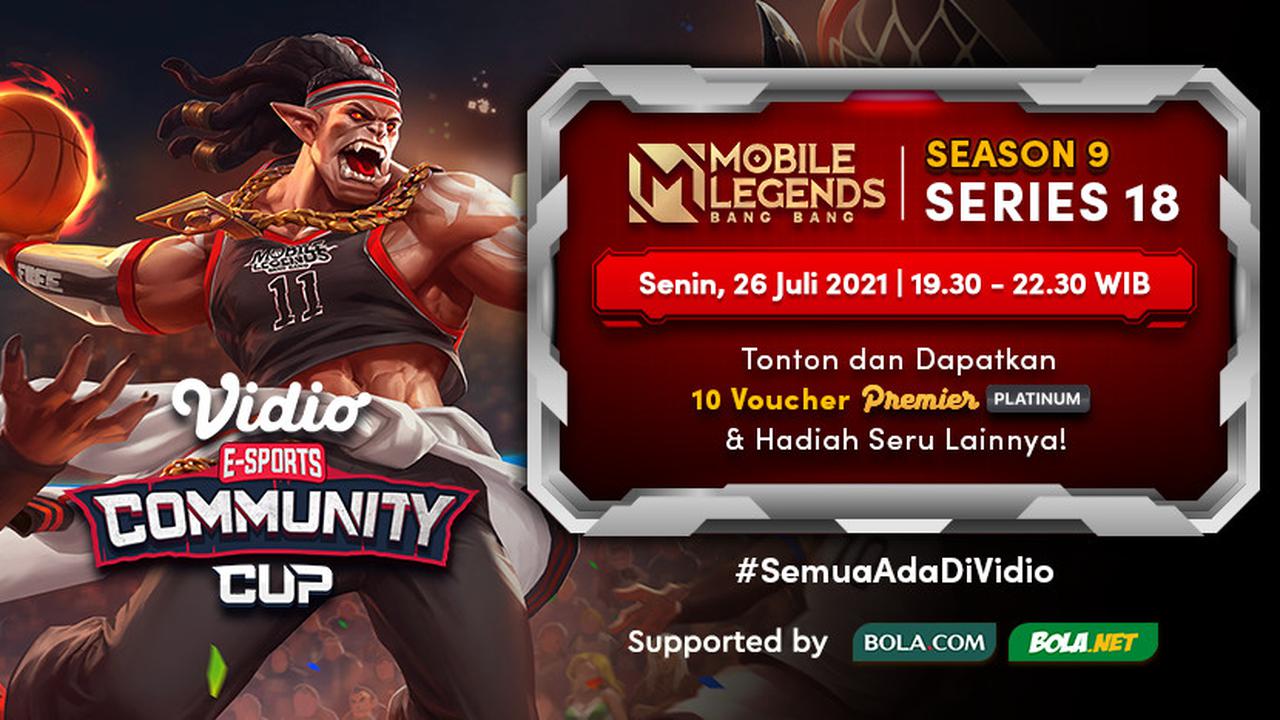 Jadwal dan Live Streaming Vidio Community Cup Season 9 Mobile Legends Series 18, Senin 26 Juli 2021