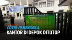 Kota Depok alami peningkatan tajam jumlah kasus positif covid-19. Sejumlah kantor pemerintahan ditutup akibat pegawainya dinyatakan terinfeksi virus corona.