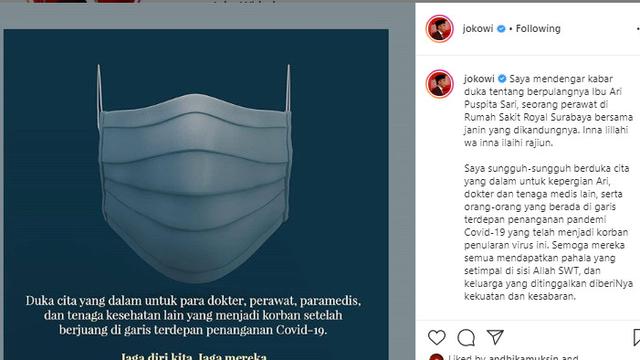 Presiden Jokowi mengucapkan belasungkawa atas meninggalnya Ari Puspita Sari, perawat di Rumah Sakit Royal Surabaya melalui akun instagramnya.