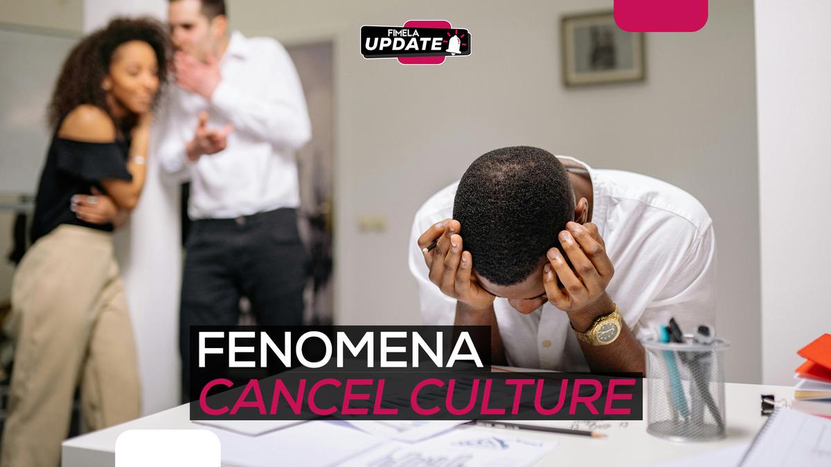 Dari Humor hingga Kecaman, Benarkah Cancel Culture Berbahaya?