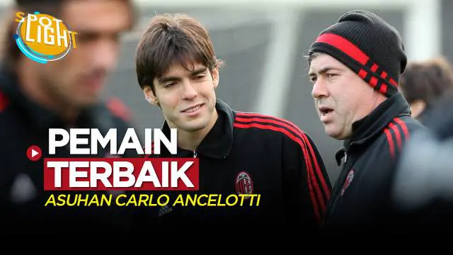 Berita video spotlight kali ini tentang empat pemain pemain terbaik yang pernah dilatih Carlo Ancelotti, salah satunya ialah Ricardo Kaka.