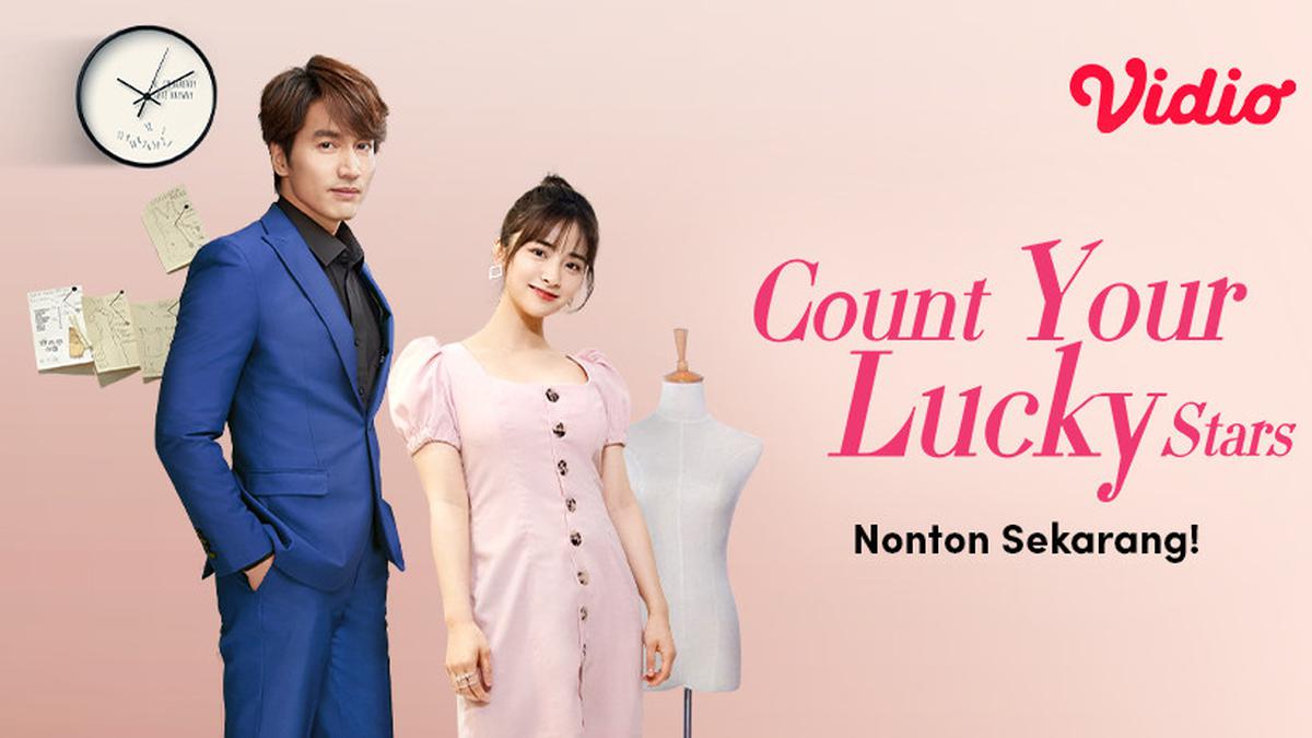 Nonton Count your Lucky Stars di Vidio Drama China Bergenre Komedi Romantis On Off Liputan6