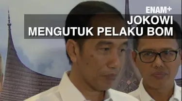 Presiden Jokowi mengutuk segala aksi bom bunuh diri yang terjadi menjelang Lebaran. 