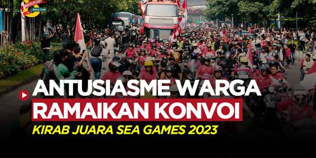 VIDEO: Antusiasme Warga Meriahkan Konvoi Timnas Indonesia dan Kirab JuaraSEAGames2023