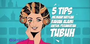 Video Sosial Bintang: 5 Tips Perawatan Tubuh Alami