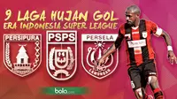 9 Laga Hujan Gol Era Indonesia Super League (Bola.com/Samsul Hadi)