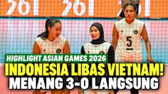 Highlight Voli Putri Indonesia vs Vietnam: Menang 3-0, Garuda Melaju ke Perebutan Peringkat Kelima Asian Games 2026