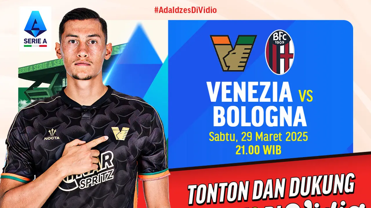 Link Siaran Langsung Serie A: Venezia vs Bologna di Vidio