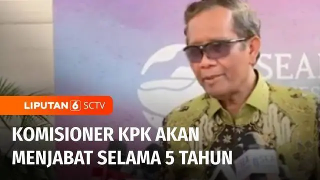 Pemerintah memutuskan untuk mengikuti keputusan Mahkamah Konstitusi terkait perubahan masa jabatan komisioner Komisi Pemberantasan Korupsi menjadi 5 tahun dan berlaku untuk periode yang saat ini tengah menjabat.