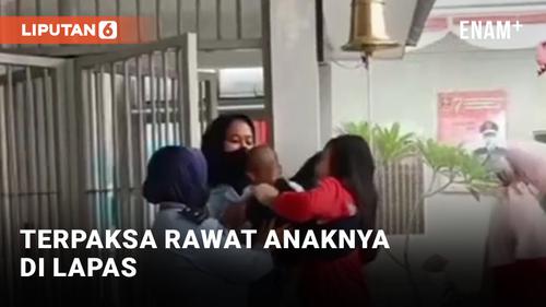 VIDEO: Tidak Seperti Putri Candrawathi, Ibu Ini Rawat Anaknya di Lapas Wonosari