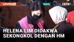 Helena Lim Didakwa Tampung Uang Harvey Moeis di Kasus Korupsi Timah