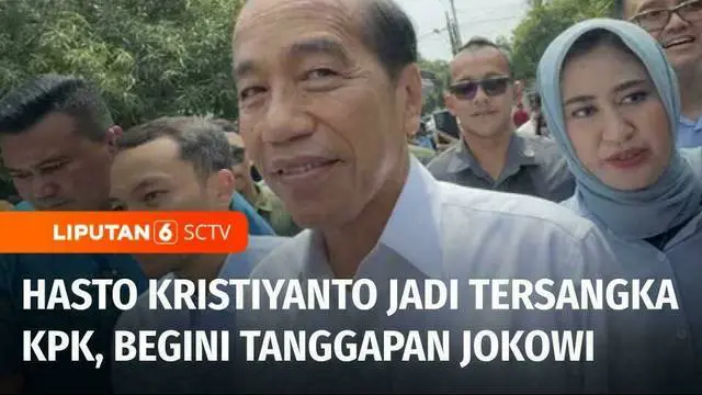 VIDEO: Hasto Kristiyanto Jadi Tersangka KPK, Begini Tanggapan Jokowi