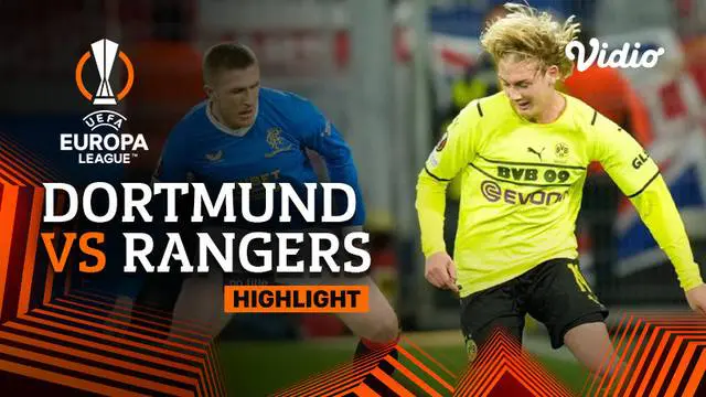 Berita video highlights Liga Europa, Borussia Dortmund dikalahkan Glasgow rangers 2-4, Jumat (18/2/22)