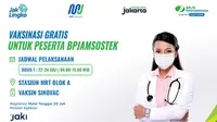 Vaksinasi gratis untuk peserta BPJAMSOSTEK beserta keluarga berlangsung pada 22-24 Juli 2021, mulai pukul 08.00 - 15.00 WIB di Stasiun MRT Blok A.