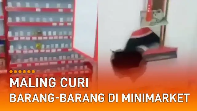 VIDEO: Jebol Tembok Belakang Toko, Maling Curi Barang-Barang di Minimarket
