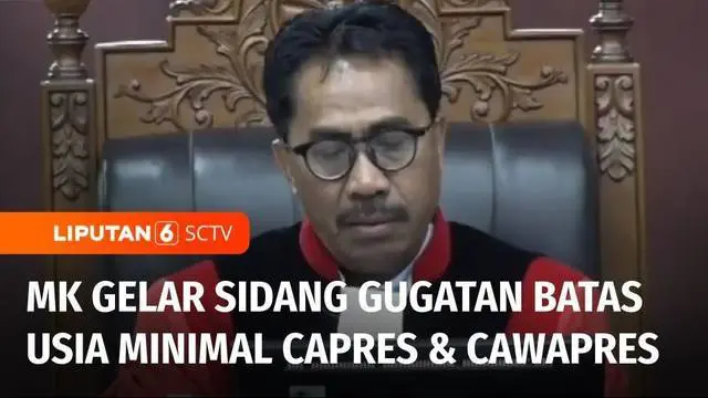 Mahkamah Konstitusi, MK, menggelar sidang lanjutan Judicial Review Undang-undang No. 7 tahun 2017 tentang Pemilihan Umum. Terkait syarat usia minimal calon presiden dan wakil presiden pada Selasa kemarin.