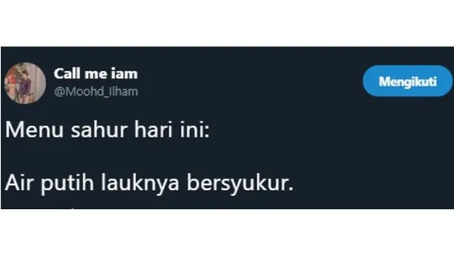 5 Curhatan Menu Sahur Ala Netizen, Bikin Senyum Kecut