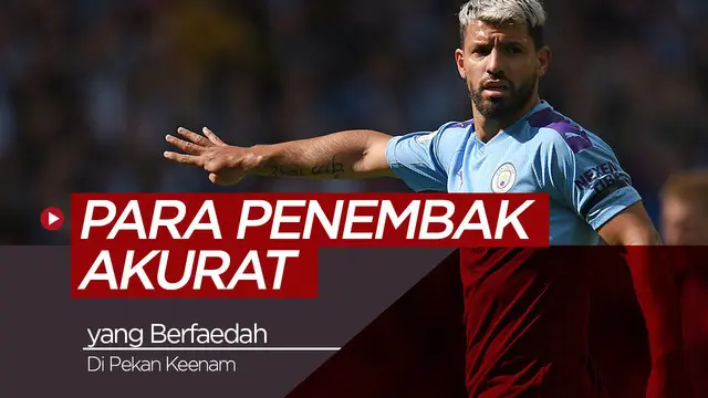 VIDEO: Tips FPL, Para Penembak Akurat yang Berfaedah di Pekan Keenam