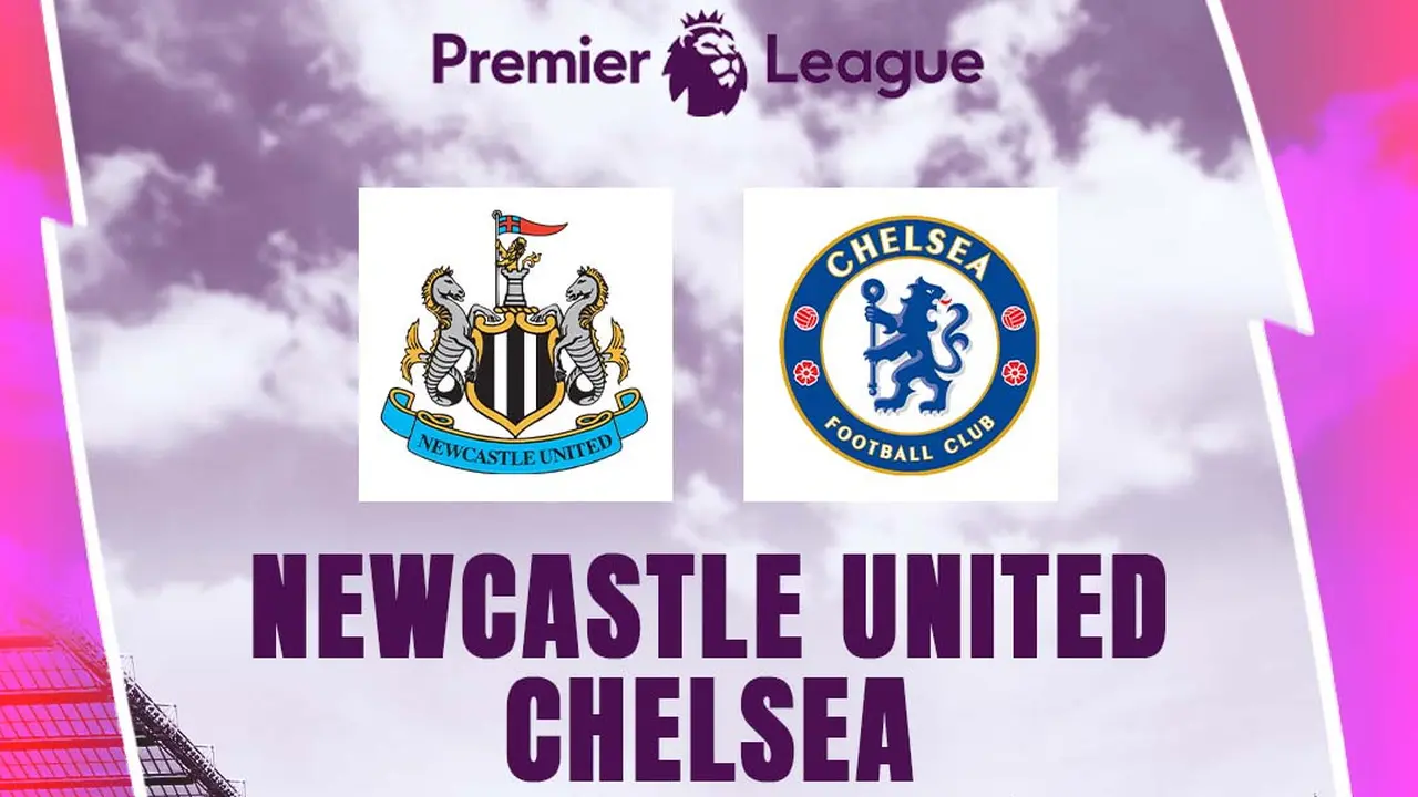 Liga Inggris - Newcastle United Vs Chelsea
