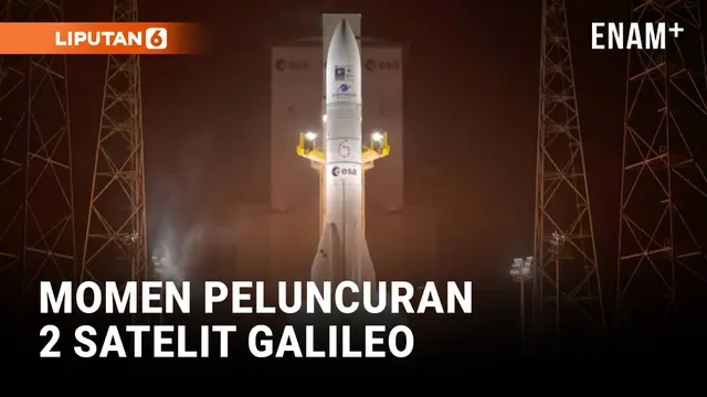 Momen ESA Luncurkan 2 Satelit Galileo Terbaru dari Guyana Prancis