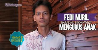 Fedi Nuril menikmati masa-masa mengurus anaknya, Hasan Fadilah Nuril.