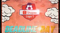 Liga 1 - Deadline Day Kompetisi Eropa (Bola.com/Adreanus Titus)
