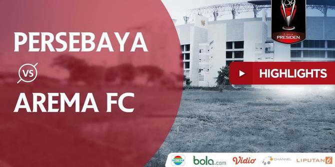 VIDEO: Highlights Final Piala Presiden 2019, Persebaya Vs Arema 2-2