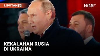 VIDEO: Presiden Vladimir Putin Menyiratkan Kekalahan Rusia di Ukraina