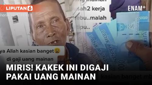 VIDEO: Kacau! Kakek Penebang Tebu Digaji Pakai Uang Mainan