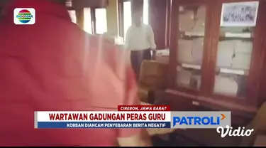 Polisi gerebek dua wartawan gadungan yang sedang memeras seorang kepala sekolah di Cirebon, Jawa Barat.