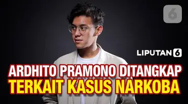 Ardhito Pramono dikabarkan telah ditangkap pihak kepolisian terkait kasus narkoba, Rabu (12/01/22). Kabid Humas Polda Metro Jaya, Kombes Pol Endra Zulpan, membenarkan kabar ini.