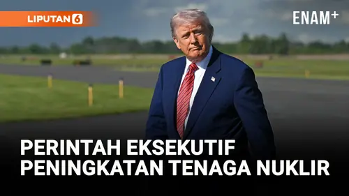 VIDEO: Donald Trump Menandatangani Perintah Eksekutif untuk Meningkatkan Tenaga Nuklir