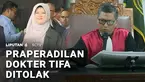 Gugatan praperadilan Dokter Tifa, atas dakwaan kasus dugaan ijazah palsu Joko Widodo, ditolak hakim.