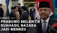 Suahasil Nazara Dilantik Jadi Menkeu, Prabowo Minta Jaga Keuangan Negara