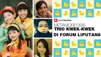 Metamorfosis Trio Kwek-Kwek menjadi salah satu tema populer dalam acara Live Chat Streaming di Forum Liputan6